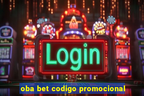 oba bet codigo promocional